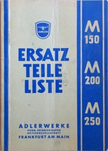 Adler Motorrad Ersatzteilliste M 150/200/250  72 Seiten 1952  ad-etl52