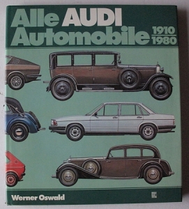 Audi Automobile  Werner Oswald  Motorbuchverlag 1980  audi-bu80